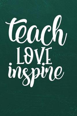 Book cover for Teach Love Inspire