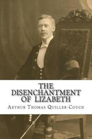 Cover of The Disenchantment of Lizabeth