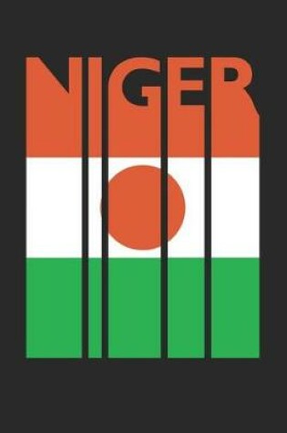 Cover of Vintage Niger Notebook - Retro Niger Planner - Nigerien Flag Diary - Niger Travel Journal