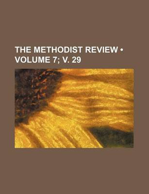 Book cover for The Methodist Review (Volume 7; V. 29)