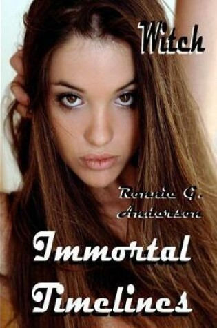Cover of Immortal Timelines Witch