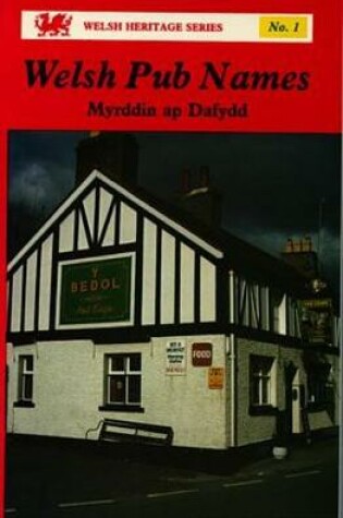 Cover of Welsh Heritage Series:1. Welsh Pub Names