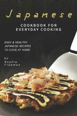 Cover of Japanese Cookbook for Everyday Cooking