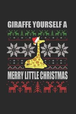 Book cover for Giraffe yourself a merry little Christmas