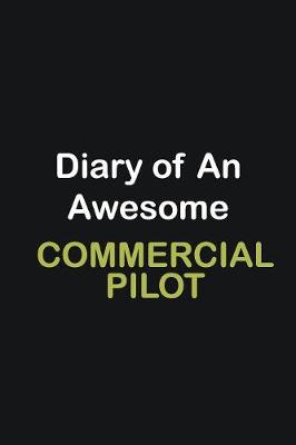 Book cover for Diary of an awesome Commercial Pilot