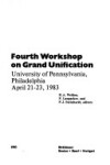 Book cover for Fourth Workshop on Grand Unification