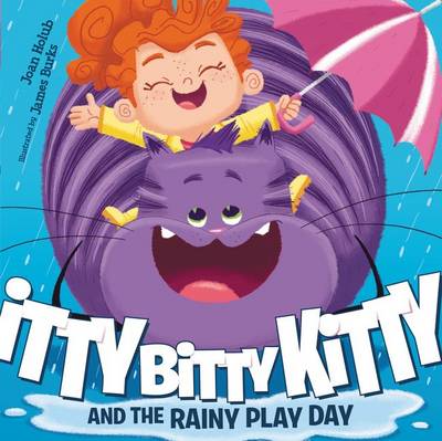 Book cover for Itty Bitty Kitty And The Rainy Play Day