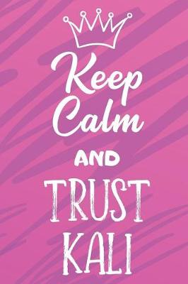 Book cover for Keep Calm And Trust Kali