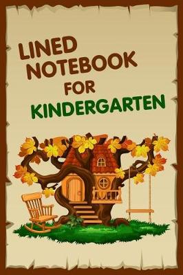 Book cover for Lined Notebook For Kindergarten