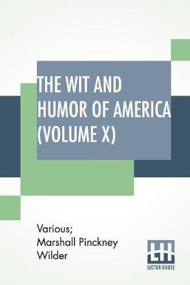 Book cover for The Wit And Humor Of America (Volume X)
