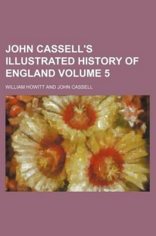Cover of John Cassell's Illustrated History of England Volume 5