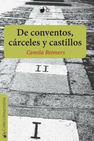 Cover of de Conventos, Carceles y Castillos