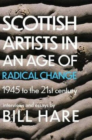 Cover of Scottish Artists in an Age of Radical Change