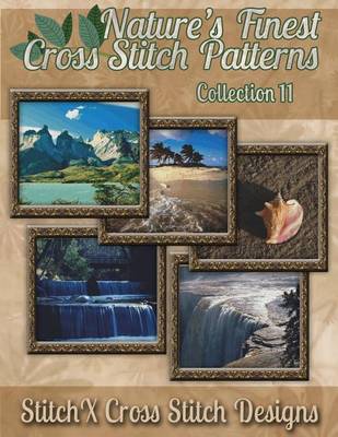 Book cover for Nature's Finest Cross Stitch Pattern Collection No. 11