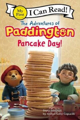 Cover of The Adventures of Paddington: Pancake Day!
