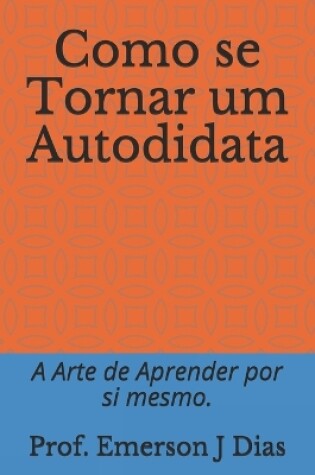 Cover of Como se Tornar um Autodidata