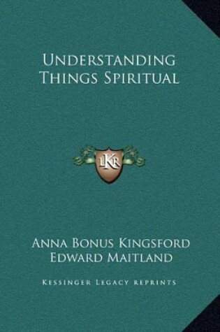 Cover of Understanding Things Spiritual