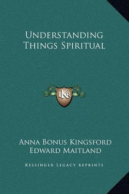 Book cover for Understanding Things Spiritual