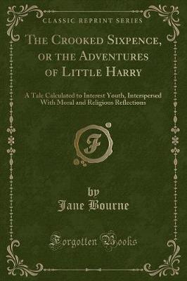 Book cover for The Crooked Sixpence, or the Adventures of Little Harry