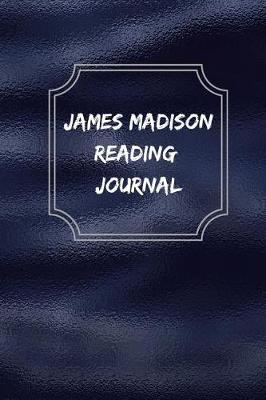 Book cover for James Madison Reading Journal