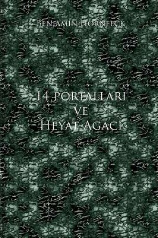 Cover of 14 Portallari Ve Heyat Agaci