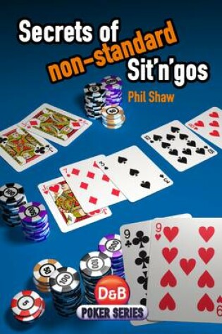 Cover of Secrets of Non-standard Sit 'n' Gos