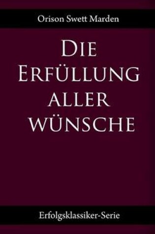 Cover of Die Erfullung aller Wunsche