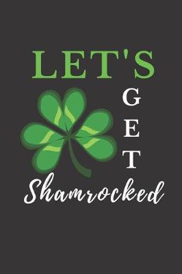 Book cover for Let's Get Shamrocked