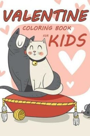 Cover of Valentine Coloring Book for Kids