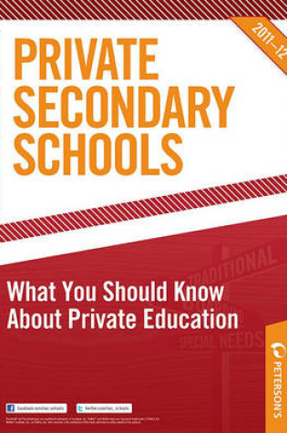 Cover of Private Secondary Schools: What You Should Know about Private Education