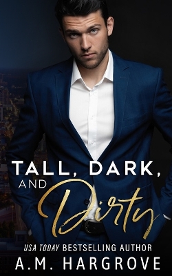 Book cover for Tall, Dark, and Dirty