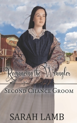 Book cover for Romancing the Wrangler