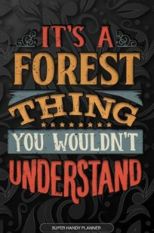 Cover of It's A Forest Thing You Wouldn't Understand