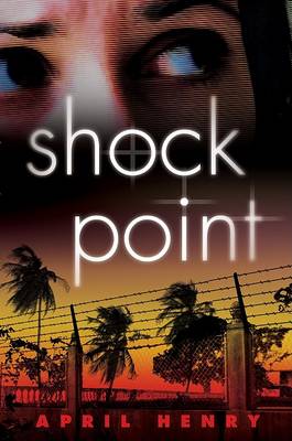 Shock Point by April Henry