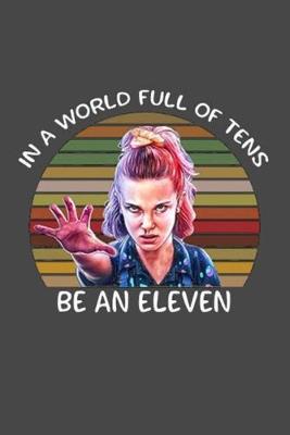 Book cover for In a World Full of Tens Be an Eleven