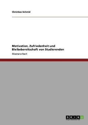 Book cover for Motivation, Zufriedenheit und Bleibebereitschaft von Studierenden