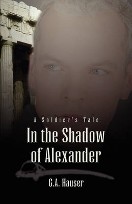Book cover for In the Shadow of Alexander