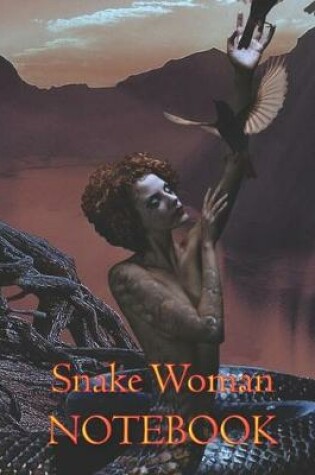 Cover of Snake Woman NOTEBOOK