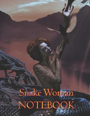 Book cover for Snake Woman NOTEBOOK