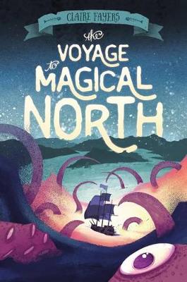 Book cover for The Voyage to Magical North