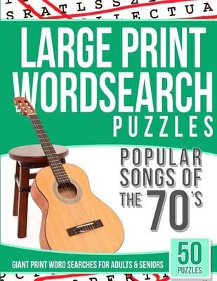 Book cover for Large Print Wordsearches Puzzles Popular Songs of 70s