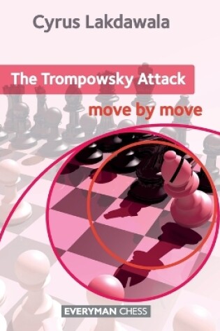 Cover of The Trompowsky Attack: Move by Move