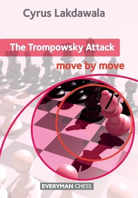 Book cover for The Trompowsky Attack: Move by Move