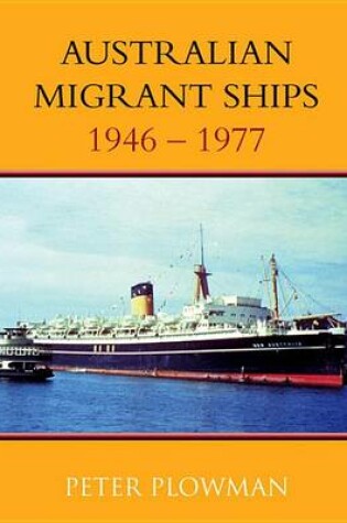 Cover of Australian Migrant Ships