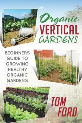 Cover of Organic Vertical Gardens