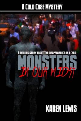 Book cover for Monsters In Our Midst: A Cold Case Mystery