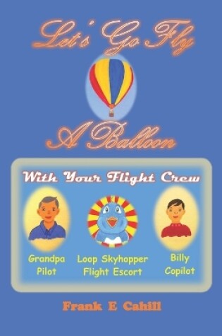 Cover of Let's Go Fly A Balloon