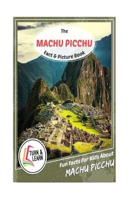 Book cover for The Machu Picchu Fact and Picture Book