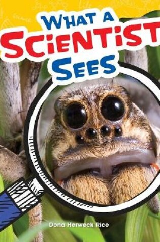 Cover of What a Scientist Sees