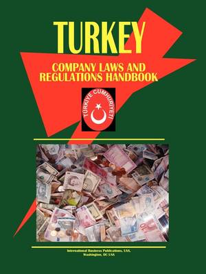 Book cover for Turkey Company Laws and Regulations Handbook